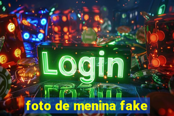 foto de menina fake