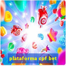 plataforma cpf bet