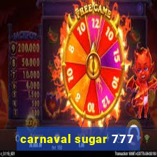 carnaval sugar 777