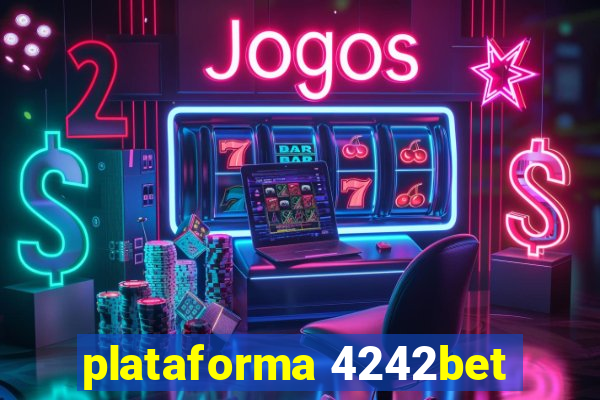 plataforma 4242bet