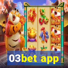 03bet app