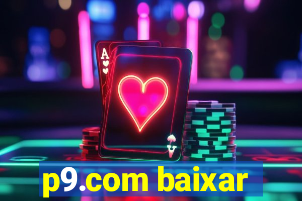 p9.com baixar