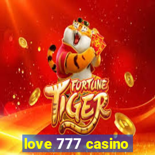 love 777 casino