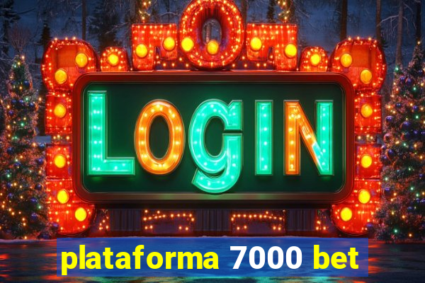 plataforma 7000 bet