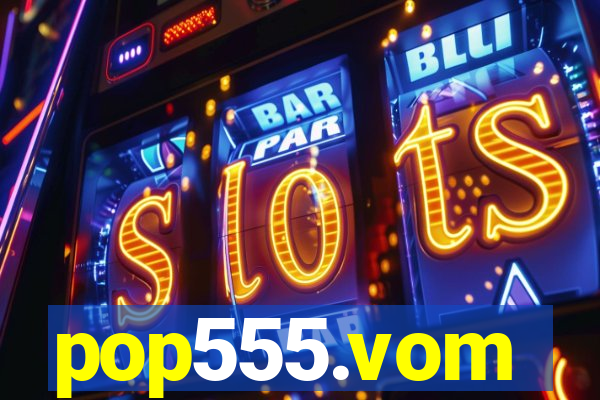 pop555.vom