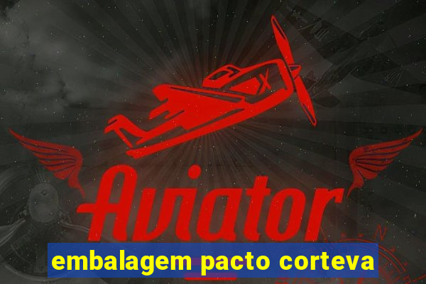 embalagem pacto corteva