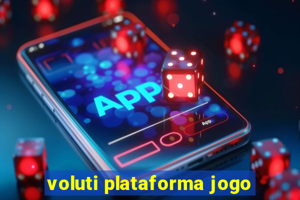 voluti plataforma jogo