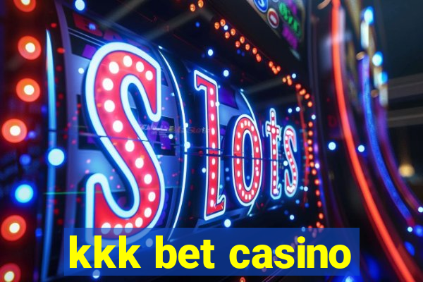 kkk bet casino