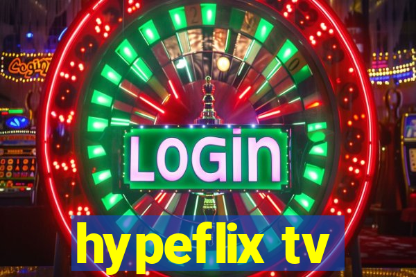 hypeflix tv