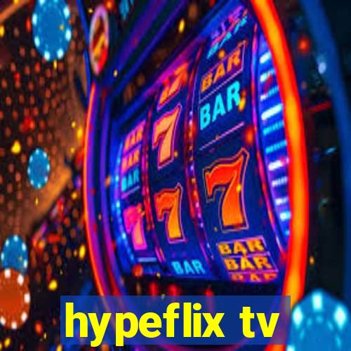 hypeflix tv