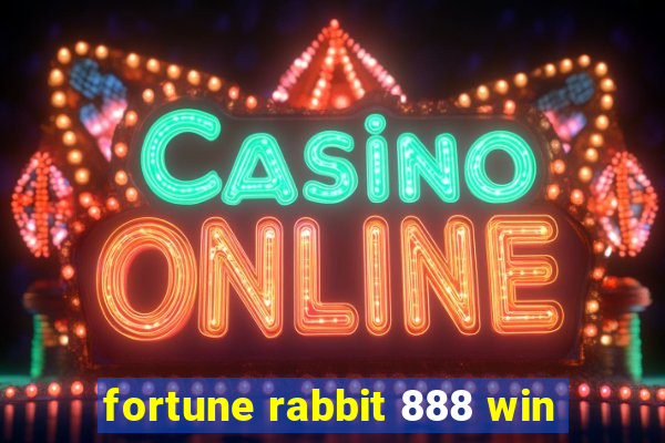 fortune rabbit 888 win