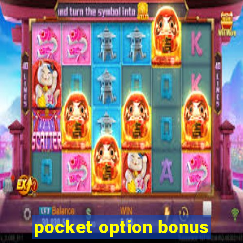 pocket option bonus