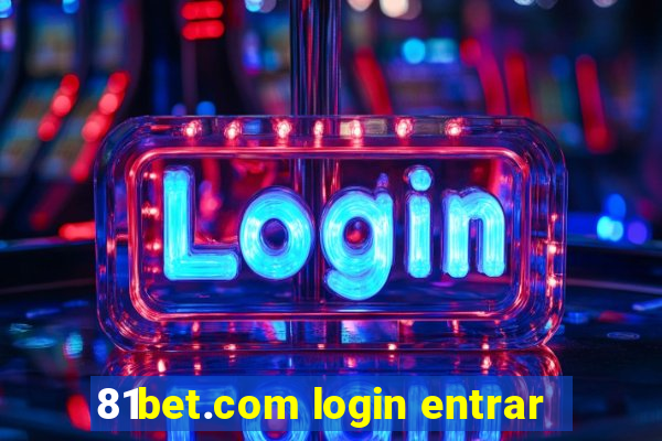 81bet.com login entrar