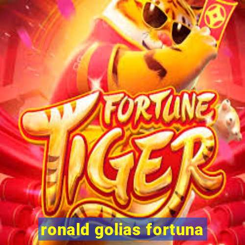 ronald golias fortuna