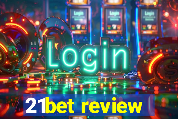 21bet review