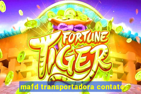 mafd transportadora contato