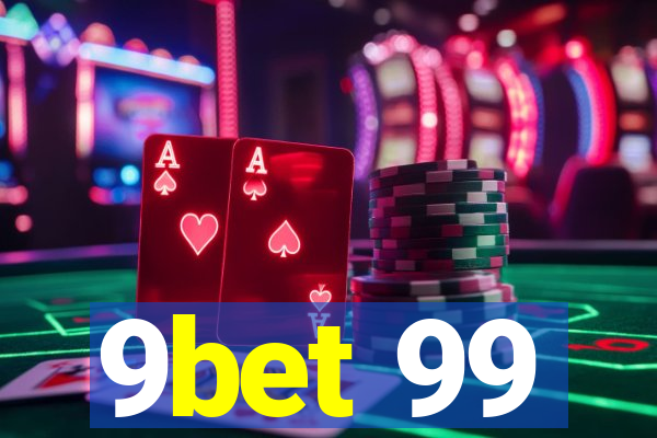 9bet 99