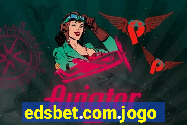 edsbet.com.jogos.app