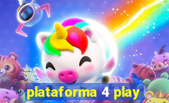 plataforma 4 play