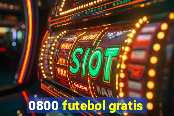 0800 futebol gratis