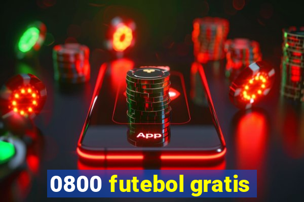 0800 futebol gratis