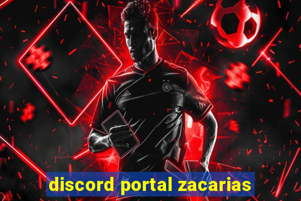 discord portal zacarias