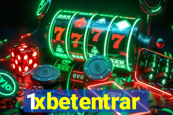 1xbetentrar