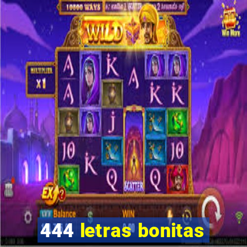 444 letras bonitas