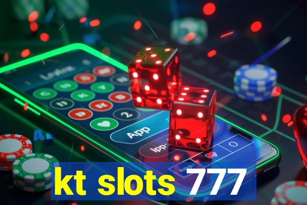 kt slots 777