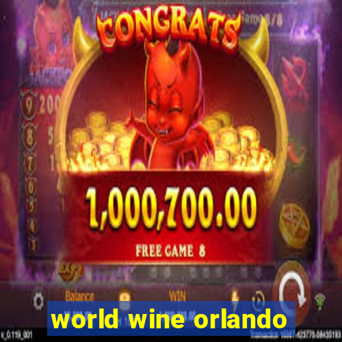 world wine orlando