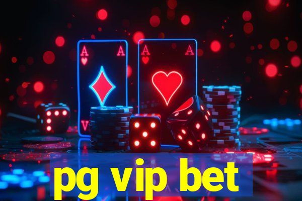 pg vip bet