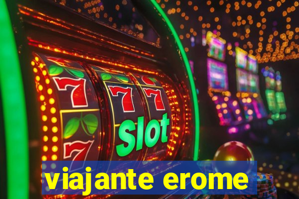 viajante erome