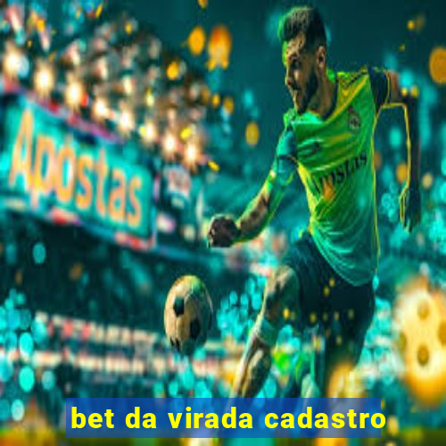 bet da virada cadastro