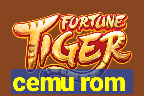 cemu rom