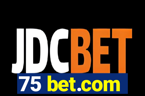 75 bet.com