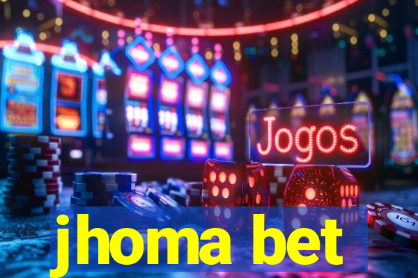 jhoma bet