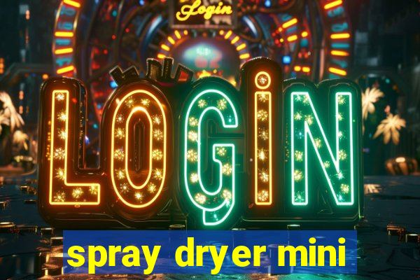 spray dryer mini