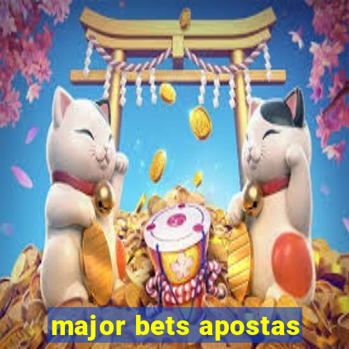 major bets apostas