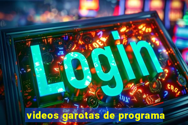 videos garotas de programa