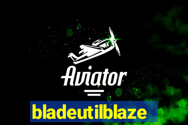 bladeutilblaze