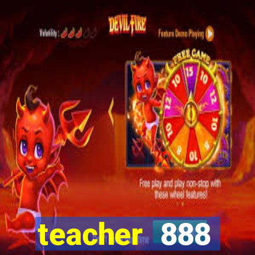 teacher 888 plataforma login