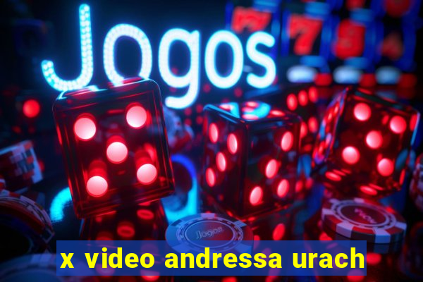 x video andressa urach