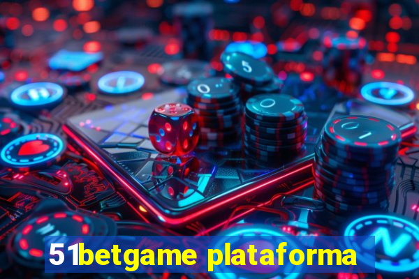 51betgame plataforma