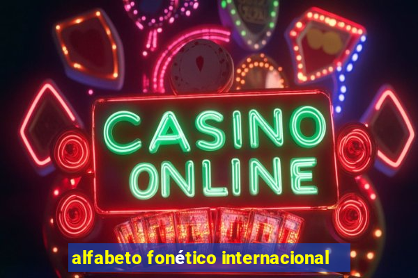 alfabeto fonético internacional