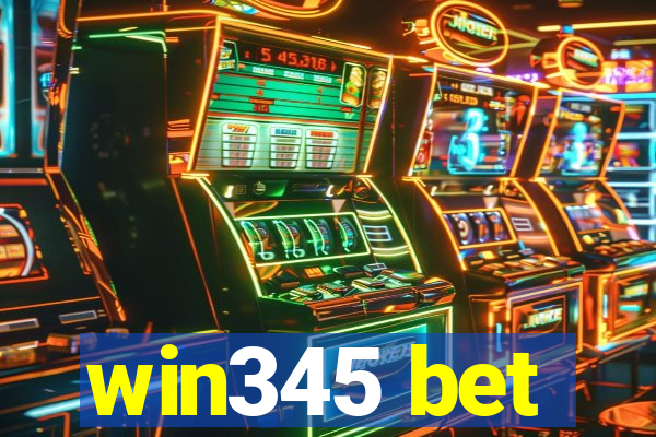 win345 bet