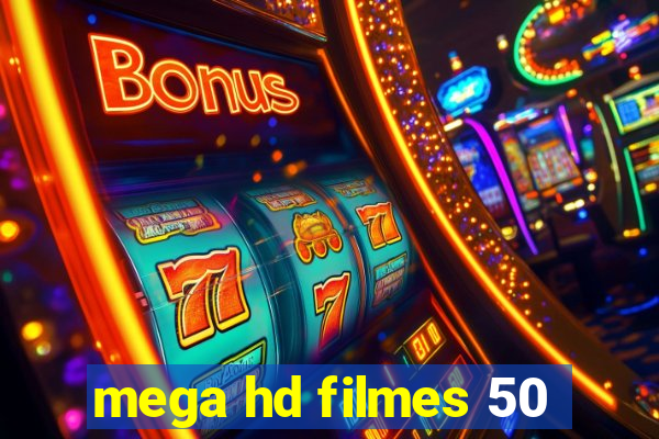 mega hd filmes 50