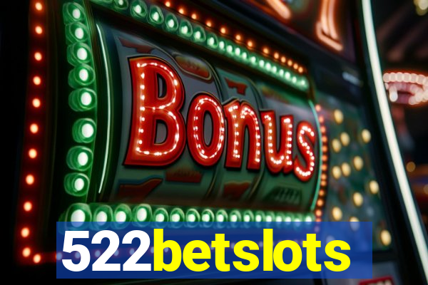 522betslots