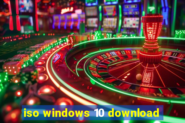 iso windows 10 download