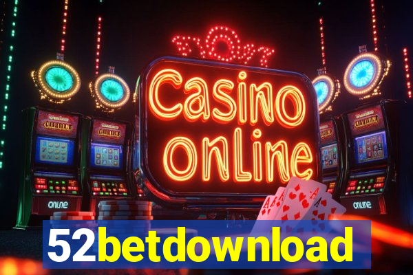 52betdownload