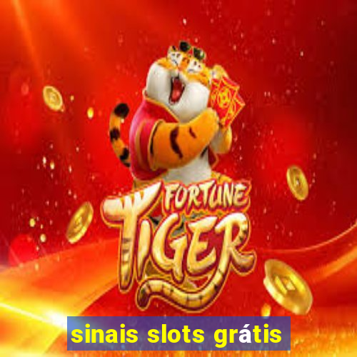 sinais slots grátis